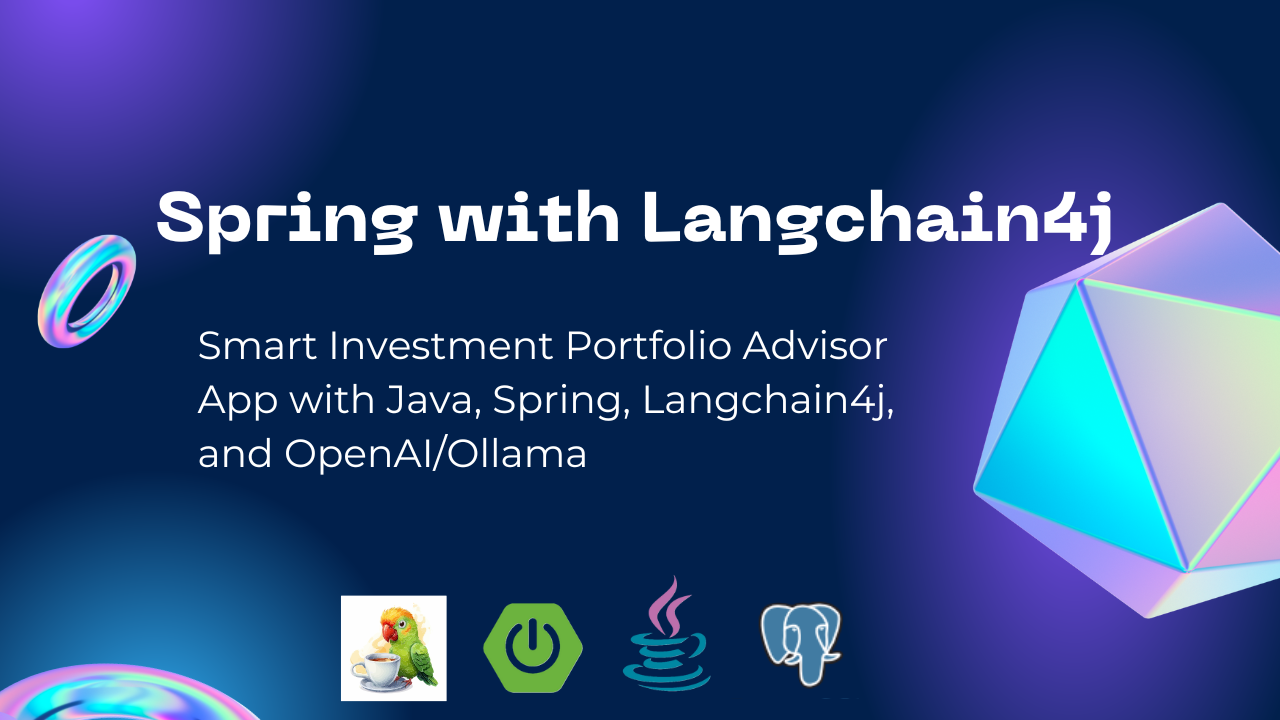 Building a Smart Investment Portfolio Advisor with Java, Spring Boot, and LangChain4j
